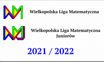 Wielkopolska Liga Matematyczna i Wielkopolska Liga Matematyczna Juniorów 2022