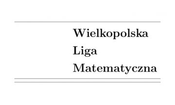 XIV edycja Wielkopolskiej Ligii Matematycznej