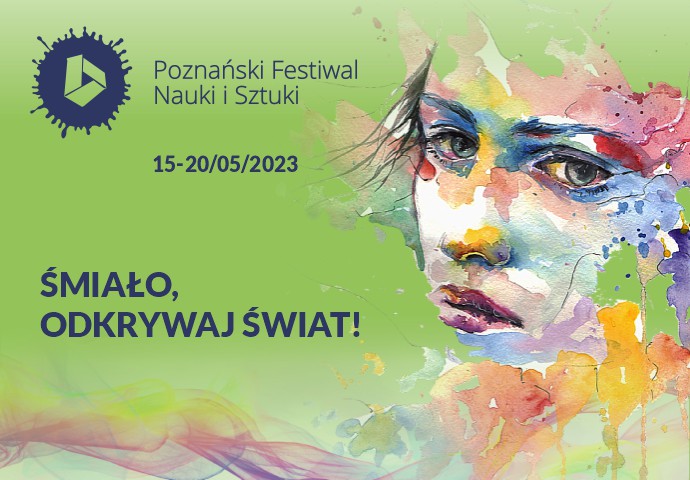 Poznański Festiwal Nauki i Sztuki 2023 
